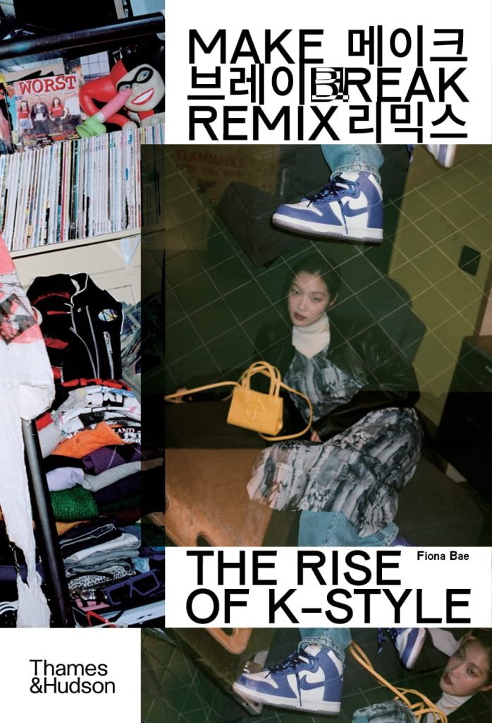 Make Break Remix- The Rise of K-Style by Fiona Bae